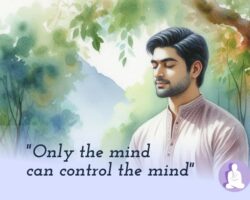 Only the mind can control the mind